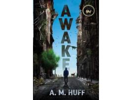 Livro Awake de A. M. Huff ( Inglês )