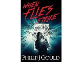 Livro When Flies Strike de Philip J Gould ( Inglês )