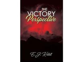 Livro The Victory Perspective de E.J. Kellett ( Inglês )