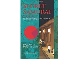 Livro Secret Samurai Trilogy: Book One, Tangled Lives de Jill Rutherford ( Inglês )