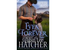 Livro Even Forever: A Clean Western Romance de Robin Hatcher ( Inglês )