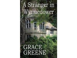 Livro A Stranger In Wynnedower de Grace Greene ( Inglês )