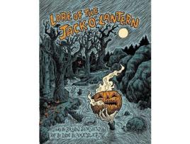 Livro Lore Of The Jack-O'-Lantern de Brian Serven ( Inglês )