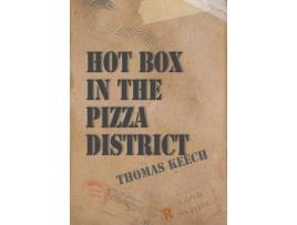 Livro Hot Box In The Pizza District de ThomasW. Keech ( Inglês )