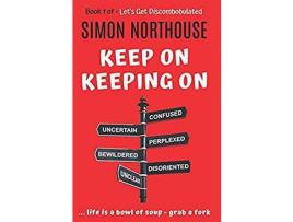 Livro Discombobulated: Keep On Keeping On - The Best Of - Book 1 de Simon Northouse ( Inglês )