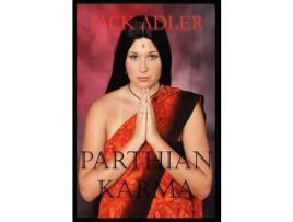 Livro Parthian Karma de Jack Adler ( Inglês )