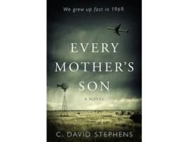 Livro Every Mother'S Son de C. David Stephens ( Inglês )