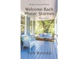 Livro Welcome Back Mister Starnes de Tom Buford ( Inglês )
