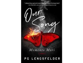 Livro Our Song, Memento Mori: A Psychological Suspense Novel de PG Lengsfelder ( Inglês )