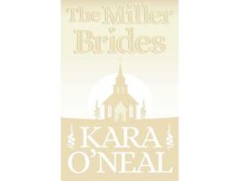 Livro The Miller Brides de Kara O'Neal ( Inglês )