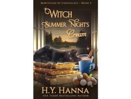 Livro Witch Summer Night'S Cream: Bewitched By Chocolate Mysteries - Book 3 de H.Y. Hanna ( Inglês )