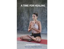 Livro A Time For Healing de Christopher Kelder ( Inglês )