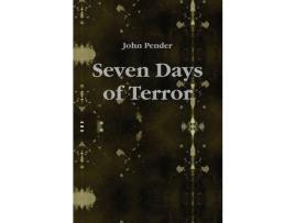 Livro Seven Days Of Terror de John Pender ( Inglês )