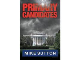 Livro Primary Candidates de Mike Sutton ( Inglês )