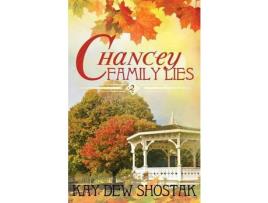 Livro Chancey Family Lies de Kay Dew Shostak ( Inglês )