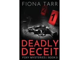 Livro Deadly Deceit de Fiona Tarr ( Inglês )