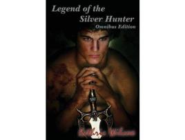 Livro Legend Of The Silver Hunter: Omnibus Edition de Kethric Wilcox ( Inglês )