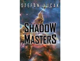 Livro Shadow Masters de Stefan Vucak ( Inglês )