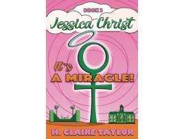 Livro It'S A Miracle de H. Claire Taylor ( Inglês )