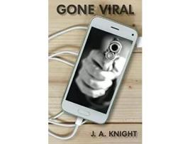 Livro Gone Viral de J. A. Knight ( Inglês )