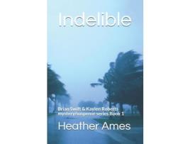 Livro Indelible de Heather Ames ( Inglês )