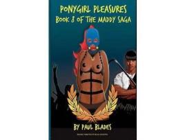 Livro Ponygirl Pleasures: Book 8 Of Maddy Saga de Paul Blades ( Inglês )