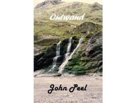 Livro Outwand de John Peel ( Inglês )