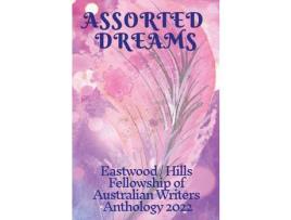 Livro Assorted Dreams: Eastwood/Hills Fellowship Of Australian Writers Anthology 2022 de FAW Eastwood Hills ( Inglês )