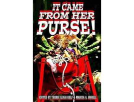 Livro It Came From Her Purse de Terrie Leigh Relf ( Inglês )