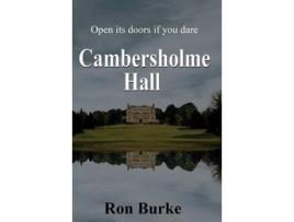 Livro Cambersholme Hall : Open Its Doors If You Dare de Ron Burke ( Inglês )