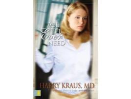 Livro All I'Ll Ever Need de Harry Lee Kraus ( Inglês )