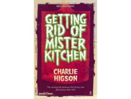 Livro Getting Rid Of Mister Kitchen de Charlie Higson ( Inglês )