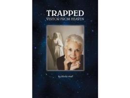 Livro Trapped: Visitor From Heaven de Shirlee Hall ( Inglês )