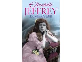 Livro Dowland'S Mill de Elizabeth Jeffrey ( Inglês )