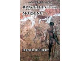 Livro Bracelet Of The Morning de Jerold Richert ( Inglês )