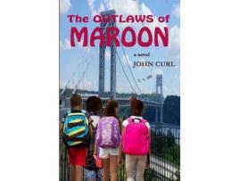 Livro The Outlaws Of Maroon de John Curl ( Inglês )