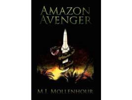 Livro Amazon Avenger de M. J. Mollenhour ( Inglês )