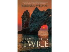 Livro Love Dies Twice de Barbara Wilson ( Inglês )