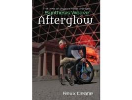 Livro Afterglow: Synthesis:Weave 2 de Rexx Deane ( Inglês )