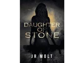 Livro Daughter Of Stone de J.R. Molt ( Inglês )