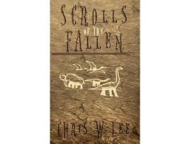 Livro Scrolls Of The Fallen de Chris W. Lee ( Inglês )