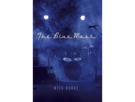 Livro The Blue Mask de Mick Burke ( Inglês )