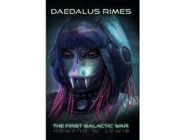 Livro Daedalus Rimes - The First Galactic War de Howard W. Lewis ( Inglês )