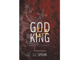 Livro God &Amp; King de J L Spohr ( Inglês )