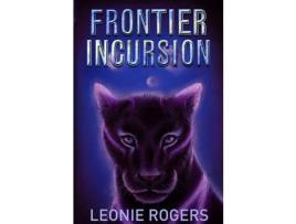 Livro Frontier Incursion de Leonie Rogers ( Inglês )