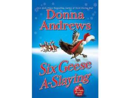 Livro Six Geese A-Slaying de Donna Andrews ( Inglês )