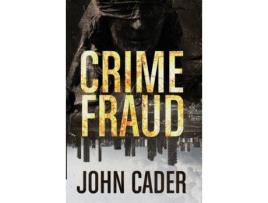 Livro Crime Fraud de John Cader ( Inglês )