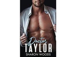 Livro Doctor Taylor: Medical Romance de Sharon Woods ( Inglês )