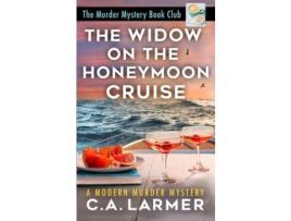 Livro The Widow On The Honeymoon Cruise de C.A. Larmer ( Inglês )