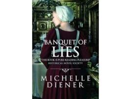 Livro Banquet Of Lies de Michelle Diener ( Inglês )